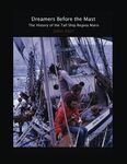 Dreamers Before the Mast: the History of the Tall Ship Regina Maris