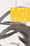 Signs of Peace: The Interfaith Letters of Thomas Merton by William D. Apel