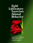 Field and Laboratory Exercises in Animal Behavior by Chadwick V. Tillberg, Michael Breed, and Sarah Hinners