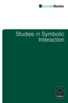 Studies in Symbolic Interaction, Volume 35 by Norman K. Denzin, Chistopher J. Schneider, Robert Owen Gardner, and John Bryce Merrill