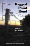 Ragged Point Road by Joe Wilkins